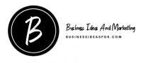 Business Ideas And Marketing